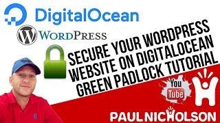 How To Secure Digital Ocean Wordpress Website - SSL Certificate Installation