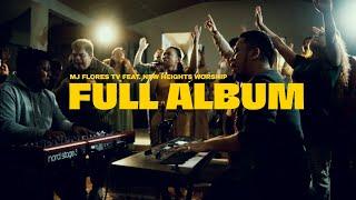 MJ Flores TV -  Worship Album Season 1 feat. New Heights Worship