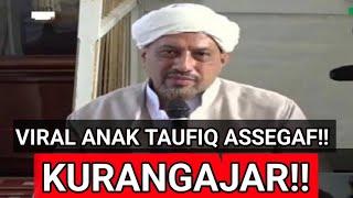 HEBBOH VIRAL ANAK TAUFIQ ASSEGAF KURANGAJAR KE IBU NYAI PASURUAN!!