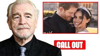 Hollywood A Lister Brian Cox Calls Out Meghan's Ambition: 'Everybody knows that'