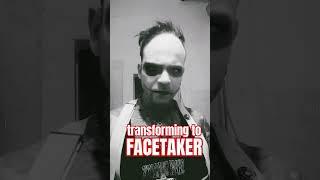 Transforming to Facetaker