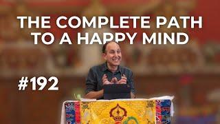 The Complete Path to a Happy Mind