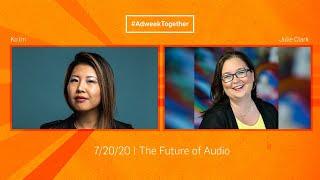 Adweek Together | The Future of Audio