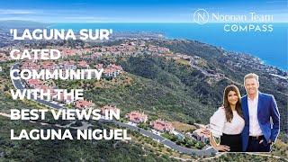 Laguna Niguel Living: Laguna Sur - Presented by Shawn Noonan of The Noonan Team at COMPASS.