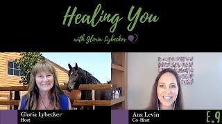 Ep9 Healing the Ripples of Neglect | Healing You with Gloria Lybecker