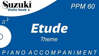 Suzuki Violin Book 1 | Etude | Piano Accompaniment | PPM = 60