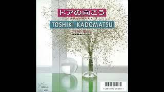 (1986) Toshiki Kadomatsu - ドアの向こう~ Sayonara T / We Can Dance