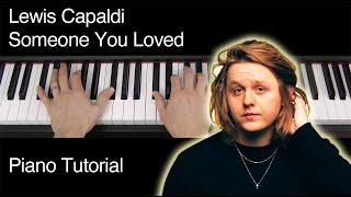 Lewis Capaldi Someone You Loved Piano Tutorial