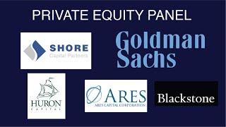 Recruiting As A Post-MBA Candidate - Private Equity Panel, Goldman, Ares, Blackstone, Shore & Huron