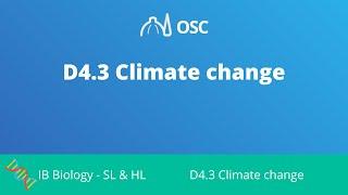 D4.3 Climate Change [IB Biology SL/HL]