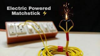 Electric Powered Matchstick  - Current से जली माचिस | Shocking Result