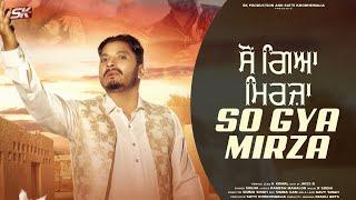 So Gya Mirza | Sukha | New Punjabi Song 2024 | Satti Khokhewalia Production | Official New Song