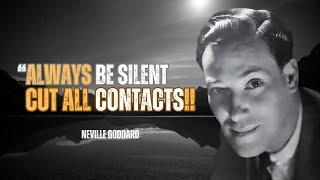 Neville Goddard - Always Be Silent Cut All Contacts (Powerful Lecture)