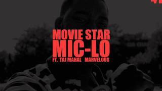 4. Mic-Lo (Movie Star) ft. Taj Mahal & Marvelous Marc