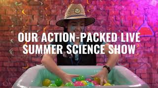 Street Science - Summer of Science, Events and Experiences