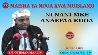 Maisha ya Ndoa kwa Muislamu. Sh. Othman Maalim