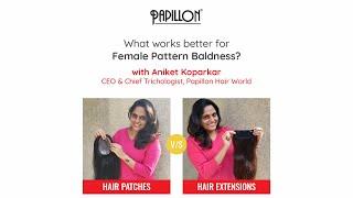 Hair Toppers for Women vs Hair Extensions for Women | What is Right for You?