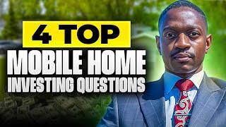 Top questions in the country about mobile home investing