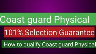 How to qualify Coast guard GD physical