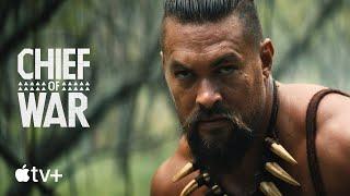 Chief of War — Official Teaser | Apple TV+