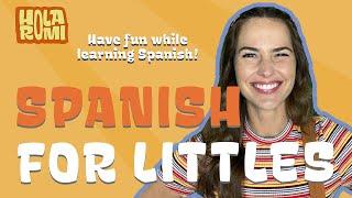 Easy Spanish for Babies and Toddlers!