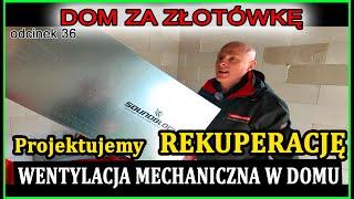 Dom za Złotówkę - REKUPERACJA czyli Jak robi się to profesjonalnie ? Audyt budynku Odcinek 36