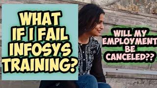 What if you fail infosys mysore training?