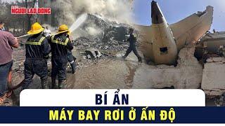 Dữ liệu tiết lộ cú cất cánh khác thường trong vụ máy bay rơi ở Ấn Độ | Tin tức