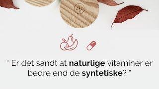 Er naturligt bedre end syntetisk?  | SYNTETISKE og NATURLIGE vitaminer | NJORD Nutrition