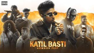 KATIL BASTI - Pt.3 (PROD.BY ARMOON FLIP)