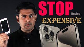 Stop Buying Expensive Smartphones : Biggest Trap !