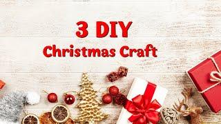 3 DIY  ПОДЕЛКИ К РОЖДЕСТВУ И НОВОМУ ГОДУDIY CHRISTMAS CRAFT 