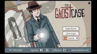 The Ghost Case. Solución completa del juego. Full walkthrough.