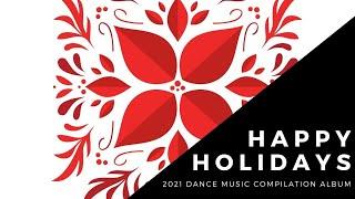 Various Artists | Happy Holidays| | Compilation Album | #DanceMusic