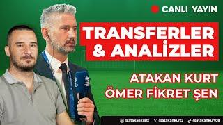  Patrik Schick, Okafor , Embolo ANALİZLERİ.Ömer Fikret Şen ve Atakan Kurt anlatıyor. #transfer