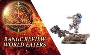 Range Review - World Eaters