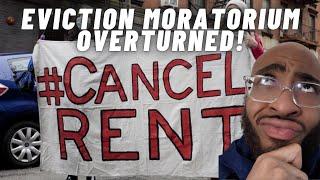 Eviction Moratorium Overturned! What does this mean?!