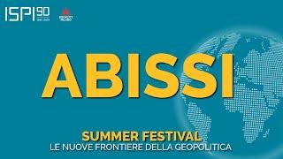 ABISSI: la nuova geopolitica delle profondità oceaniche - ISPI Summer Festival