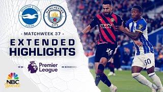 Brighton v. Manchester City | PREMIER LEAGUE HIGHLIGHTS | 5/24/2023 | NBC Sports