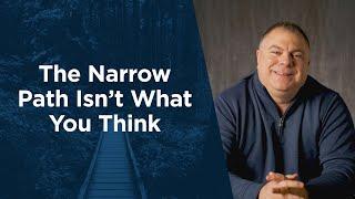 What “The Narrow Path” Really Means (and How To Find It) – Feed Your Soul: Gospel Reflections