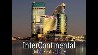 INTERCONTINENTAL FESTIVAL CITY HOTEL - Your Perfect DUBAI Oasis