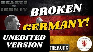 Götterdämmerung Germany Is BROKEN! (UNEDITED VERSION) | HOI4 Unedited Videos