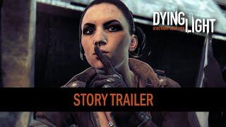 Dying Light - Story Trailer