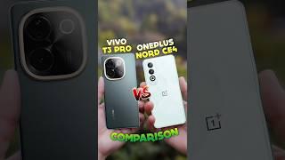 Oneplus Nord CE4 Vs Vivo T3 Pro Comparison #shorts #shortvideo #short #oneplusnord #vivo #oneplus