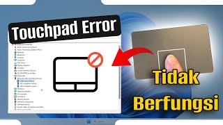 Cara Mengatasi Touchpad Tidak Berfungsi di Windows 10/11!