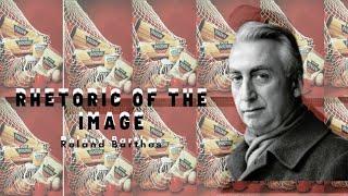 Understanding Rhetoric of the image l Roland Barthes