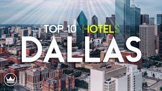 The Top 10 Best Hotels In Dallas 2025 - Luxury & Budget Picks