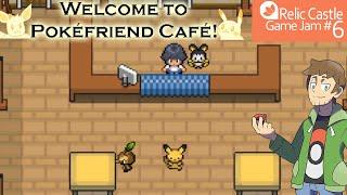 Thundaga Plays: Welcome To Pokéfriend Cafe! (Relic Castle Game Jam 6)