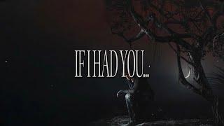 IF I HAD YOU... (Official Lyric Video)