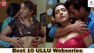 Best 10 Ullu Webseries | Best 10 | Ullu | Part 1 | VK MoviesToWatch!